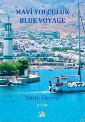 Mavi Yolculuk - Blue Voyage*