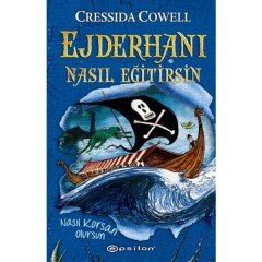 Ejderhanı Nasıl Eğitirsin-Nasıl Korsan Olursun (Kalın Kapak)