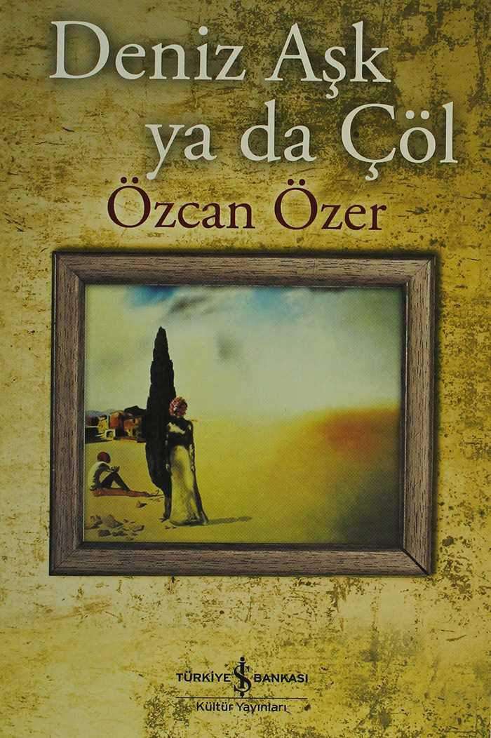Deniz Aşk ya da Çöl /