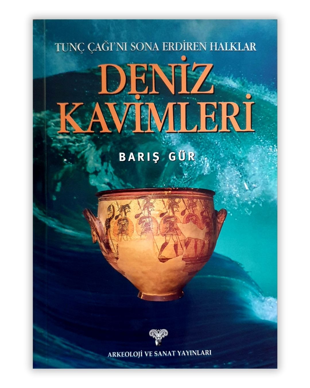 Deniz Kavimleri - Tunç Çağını Sona Erdiren Halklar