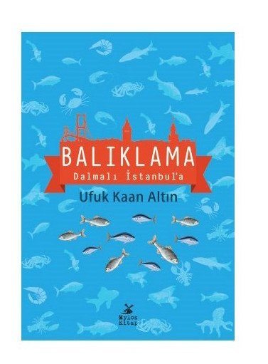 Balıklama Dalmalı İstanbul'a