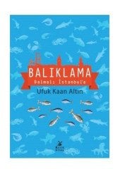 Balıklama Dalmalı İstanbul'a