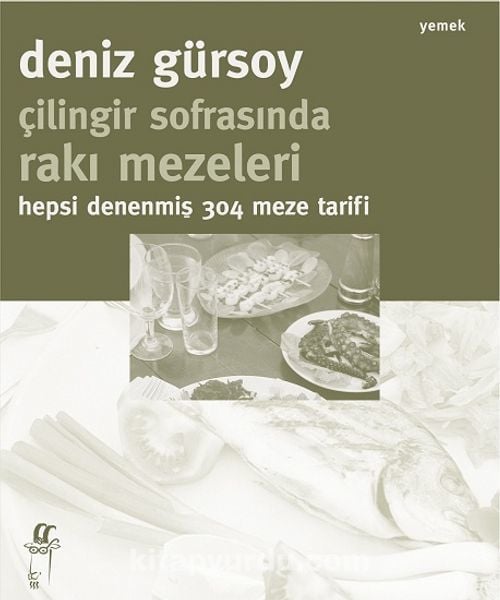 çilingir sofrasında rakı mezeleri*