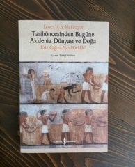 Tarihöncesinden Bugüne Akdeniz Dünyası ve Doğa*