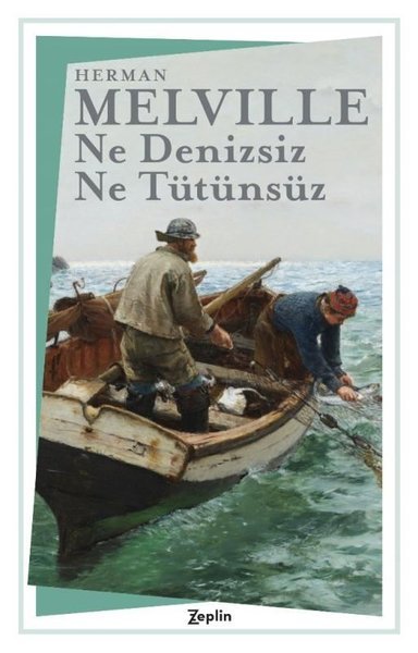 Ne Denizsiz Ne Tütünsüz /