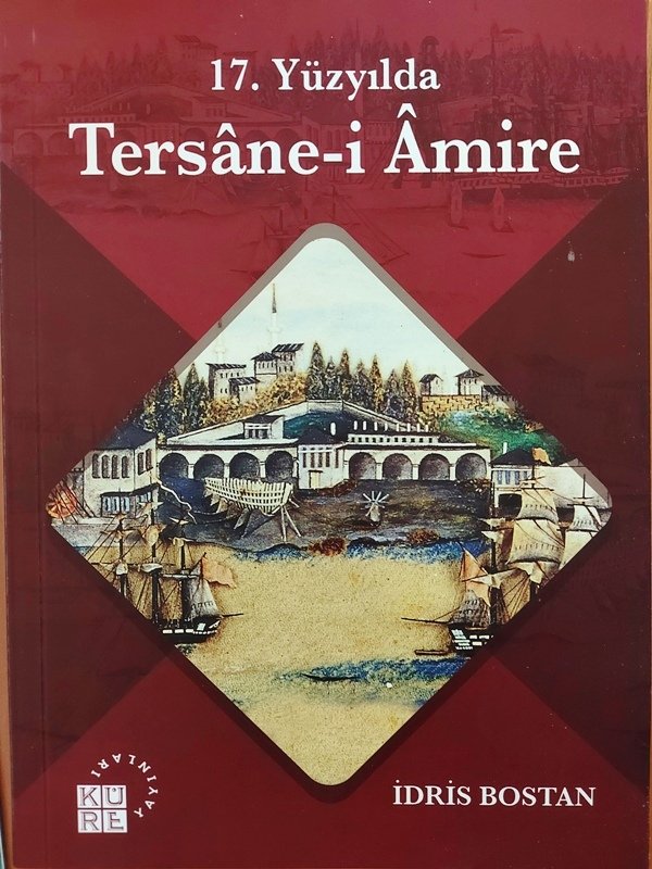 17. Yüzyılda Tersane-i Âmire