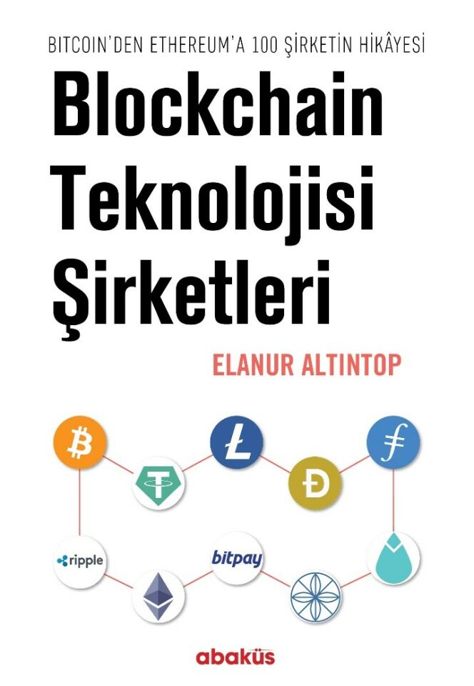 Blockchain Teknolojisi Şirketleri                                                  ( Bitcoin’den Ethereum’a 100 Sirketin Hikayes