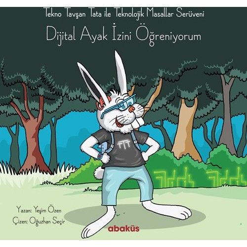 Tekno Tavşan Tata Dijital Ayak İzini Öğreniyorum