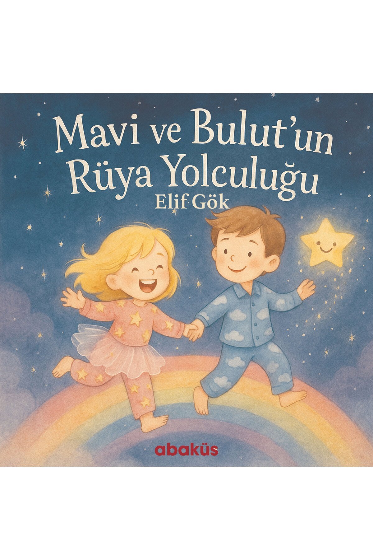 Mavi ve Bulut'un Rüya Yolculuğu