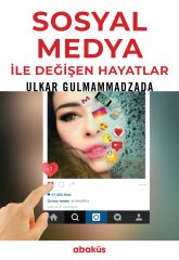 Sosyal Medya ile Değişen Hayatlar (E-Kitap )