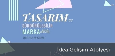 Tasarım ve Sürdürülebilir Marka Programı