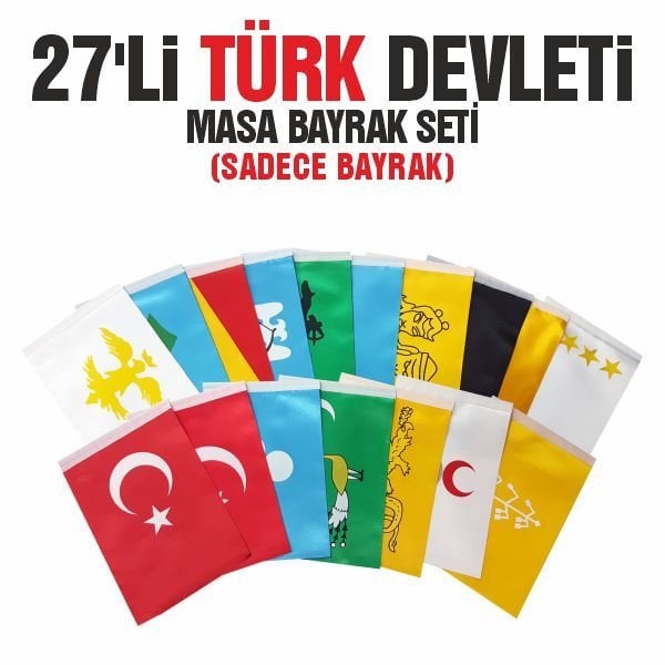 27'li Türk Devletleri Masa Bayrağı Seti 15x22,5 (Sadece Bayrak)