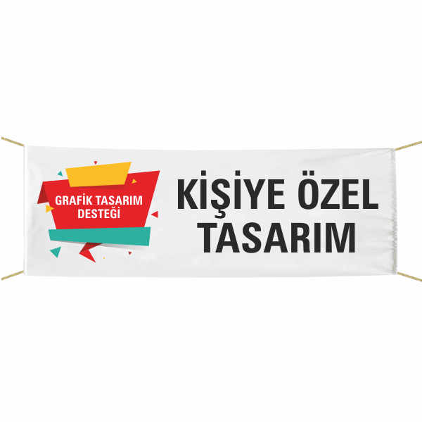 Kişiye Özel Tasarımlı Pankart 100x400 cm