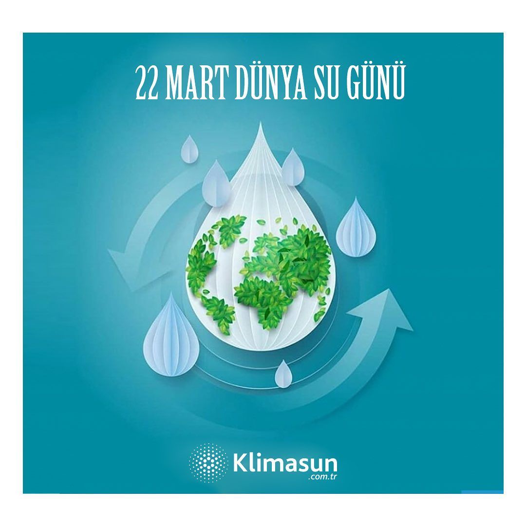22 Mart Dünya Su Günü kutlu olsun!