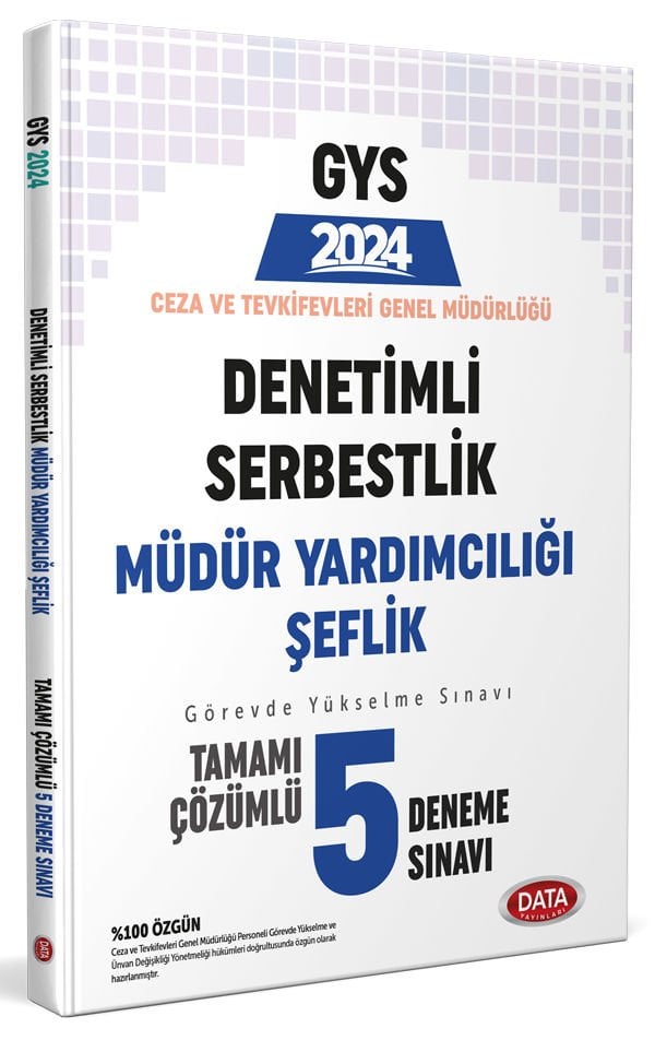 Ceza ve Tevkifevleri Denetimli Serbestlik Müdür Yardımcılığı ve Şeflik GYS Tamamı Çözümlü 5 Deneme Sınavı