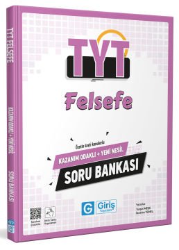 TYT Felsefe Kazanım Odaklı ve Yeni Nesil Soru Bankası - Giriş Yayınları