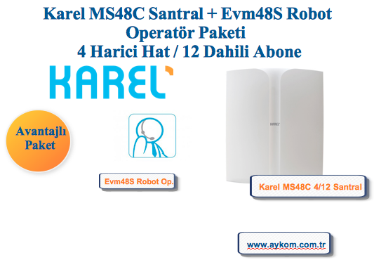 Karel MS48C 4/12 Santral + Robot Operatör Paketi
