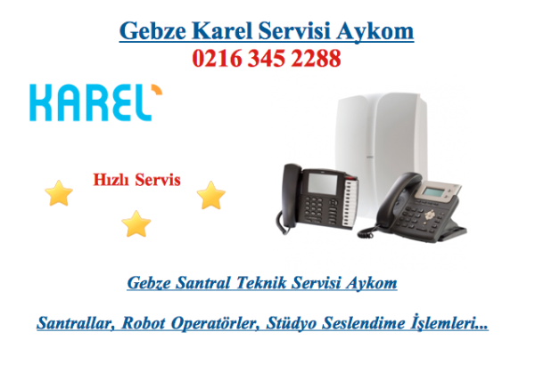 Gebze Karel Servisi