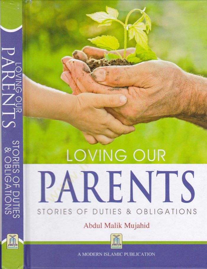 Ebeveynlerimizi Sevmek  - Loving Our Parents Stories of duties & Obligations