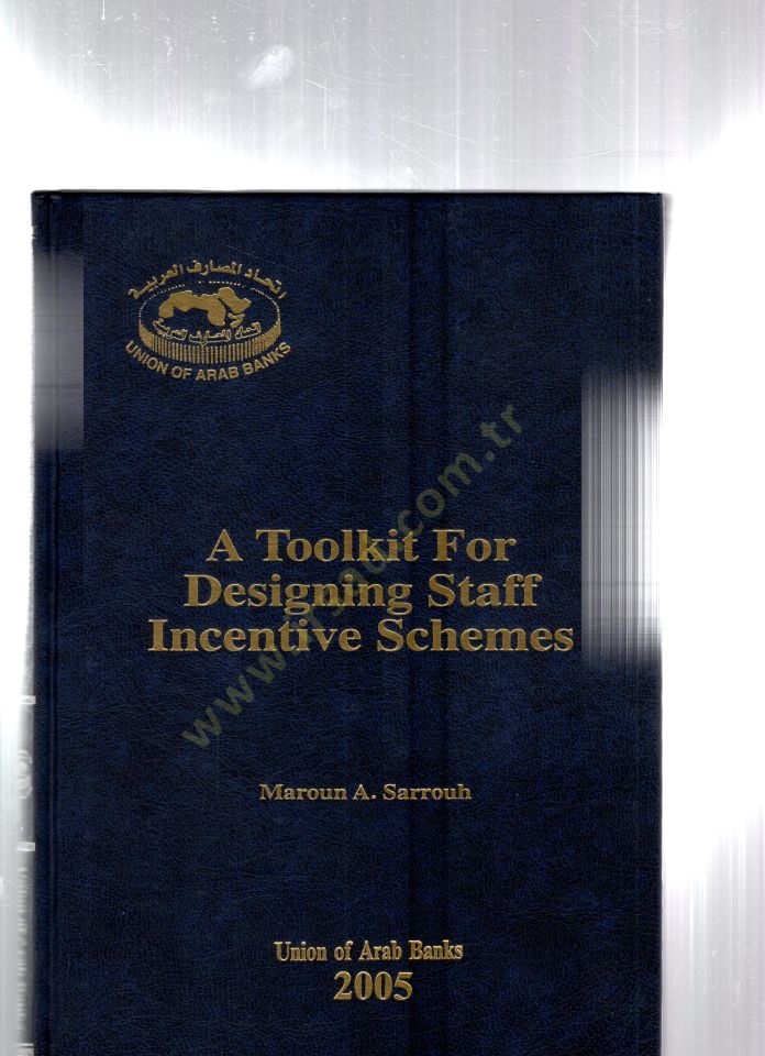 A Toolkit For Designing Staff İncentive Shemes - A Toolkit For Designing Staff İncentive Shemes