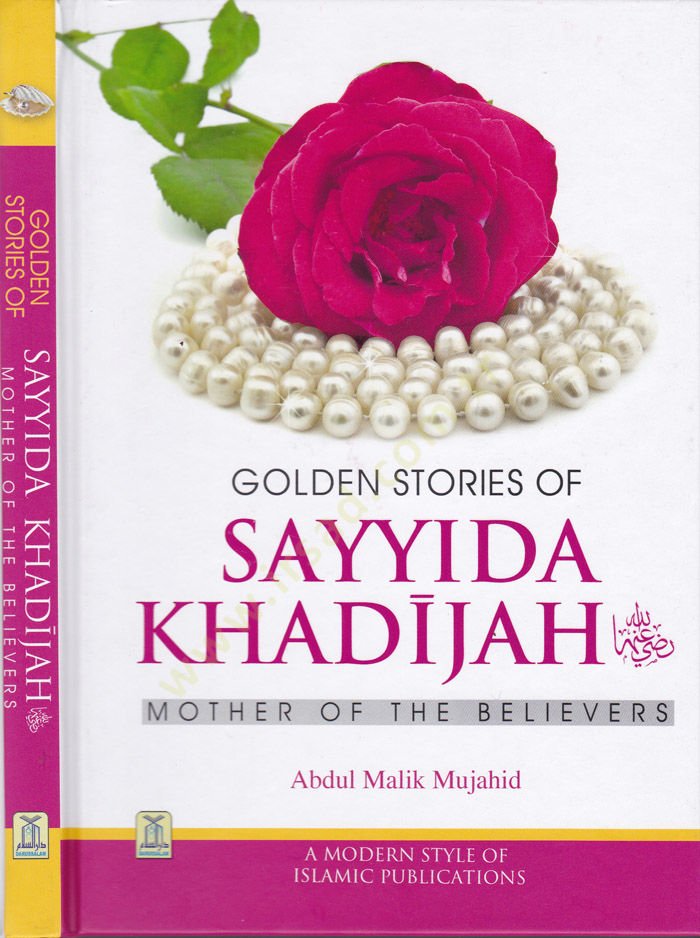 Seyyide Haticenin Altın Hikayeleri MOTHER OF THE BELİEVERS - GOLDEN STORİES OF SAYYİDA KHADİJAH MOTHER OF THE BELİEVERS