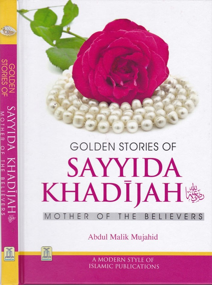 Seyyide Haticenin Altın Hikayeleri MOTHER OF THE BELİEVERS - GOLDEN STORİES OF SAYYİDA KHADİJAH MOTHER OF THE BELİEVERS