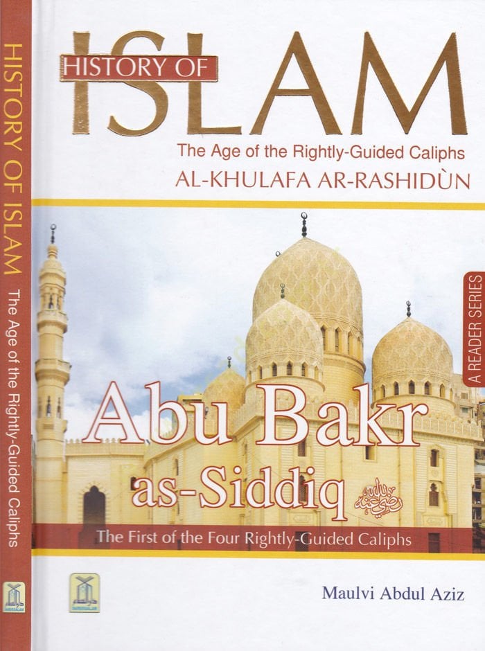 تاريخ الإسلام (أبو بكر الصديق) أبو بكر الصديق - أبو بكر الصديق ثاني الخلفاء الراشدين الأربعة / تاريخ الإسلام