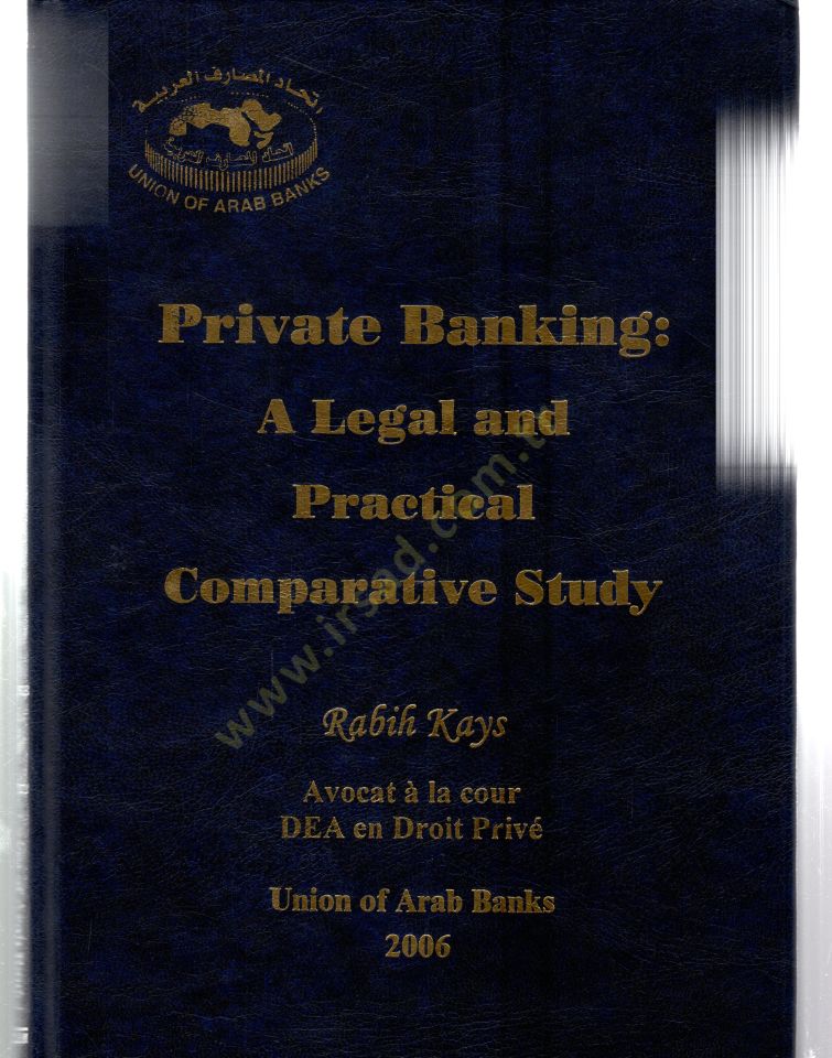 Private Banking:A Legal And Practical Comparative Study - Private Banking:A Legal And Practical Comparative Study
