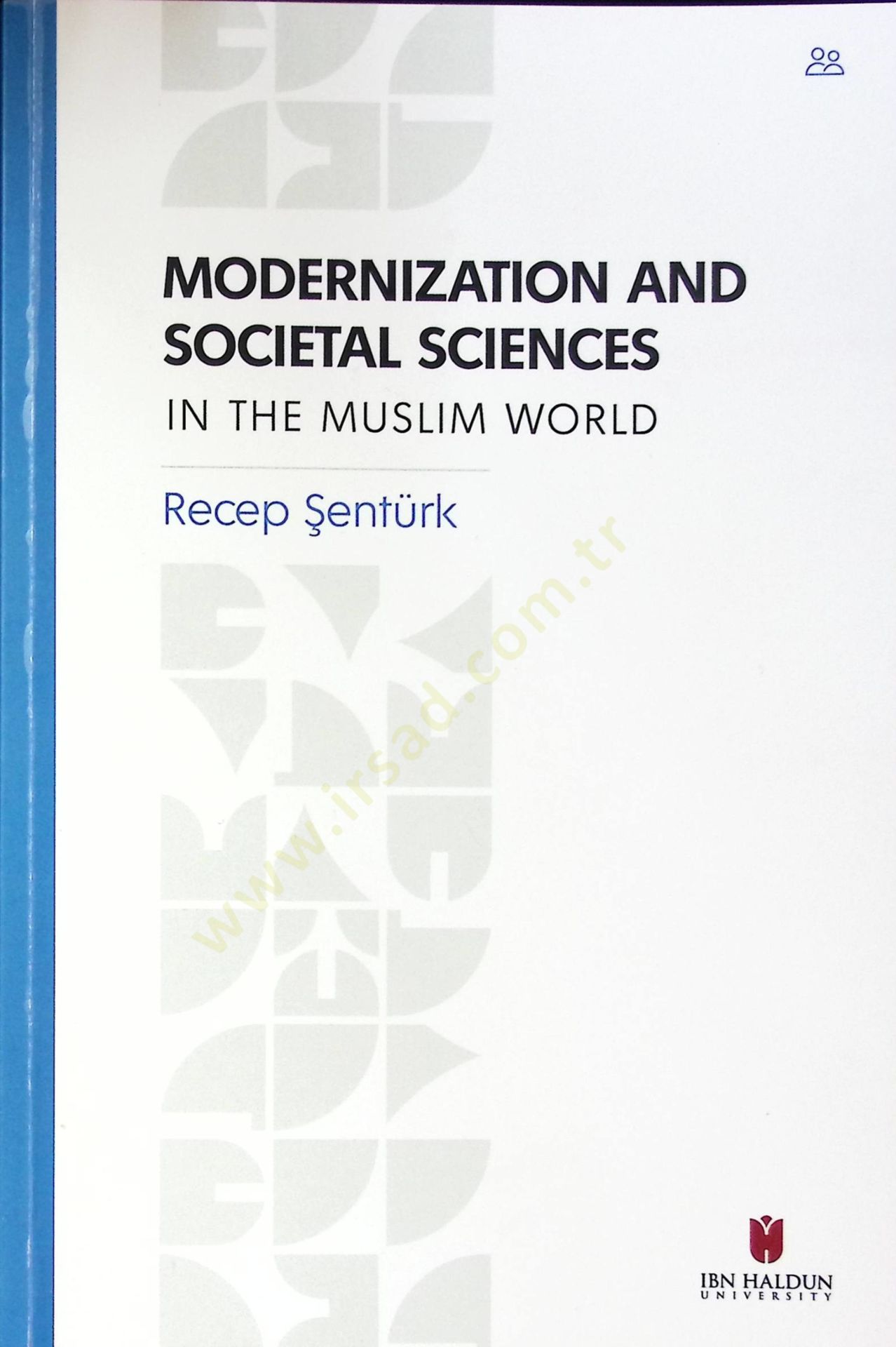 Modernization and Societal Sciences in the Muslim World - Modernization and Societal Sciences in the Muslim World