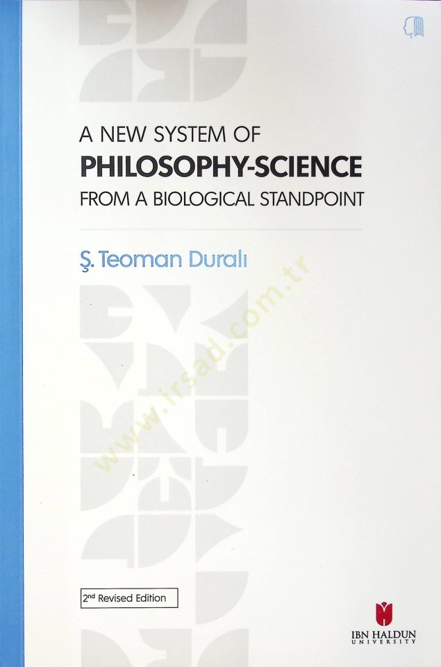 A New System of Philosophy-Science from the Biological Standpoint - A New System of Philosophy-Science from the Biological Standpoint