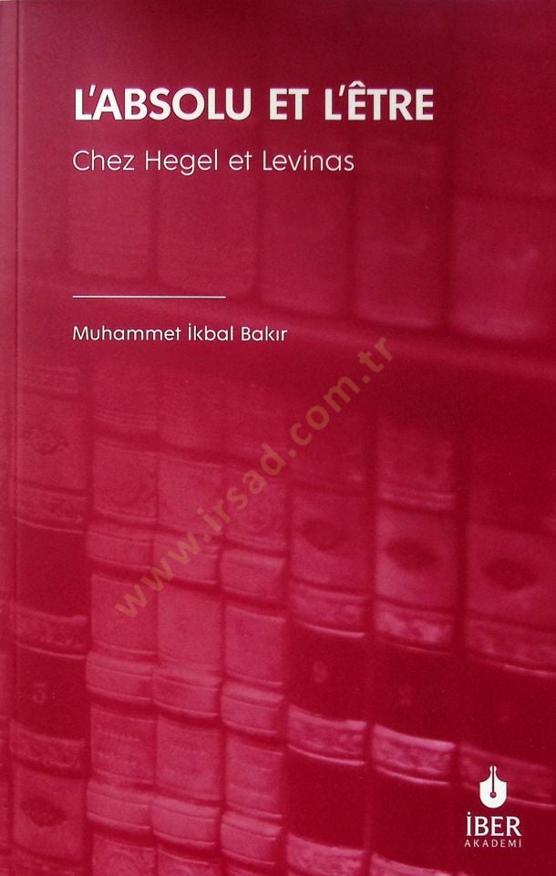 LAbsolu et lÊtre Chez Hegel et Levinas - LAbsolu et lÊtre Chez Hegel et Levinas