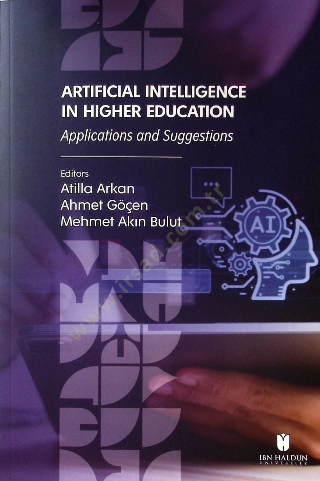 Artificial Intelligence in Higher Education: Applications and Suggestions -