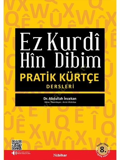 Pratik Kürtçe Dersleri - Pratik Kürtçe Dersleri & Ez Kurdî Hîn Dibim