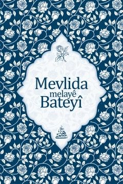 Mevlida Melaye Bateyi / Kürtçe Mevlid - مولد النبي بالكردي  MEVLİDA MALEYE BATEYİ