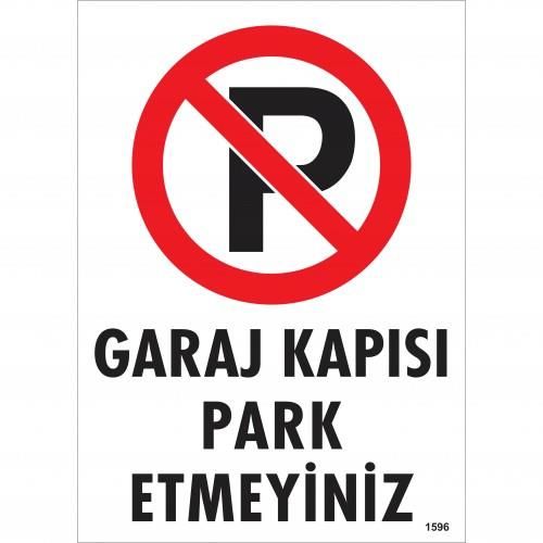 Garaj Kapısı Park Etmeyiniz Uyarı Levhası 25x35 KOD:1596