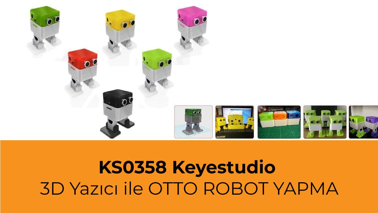 Keyestudio OTTO Robot `Kendin Yap`