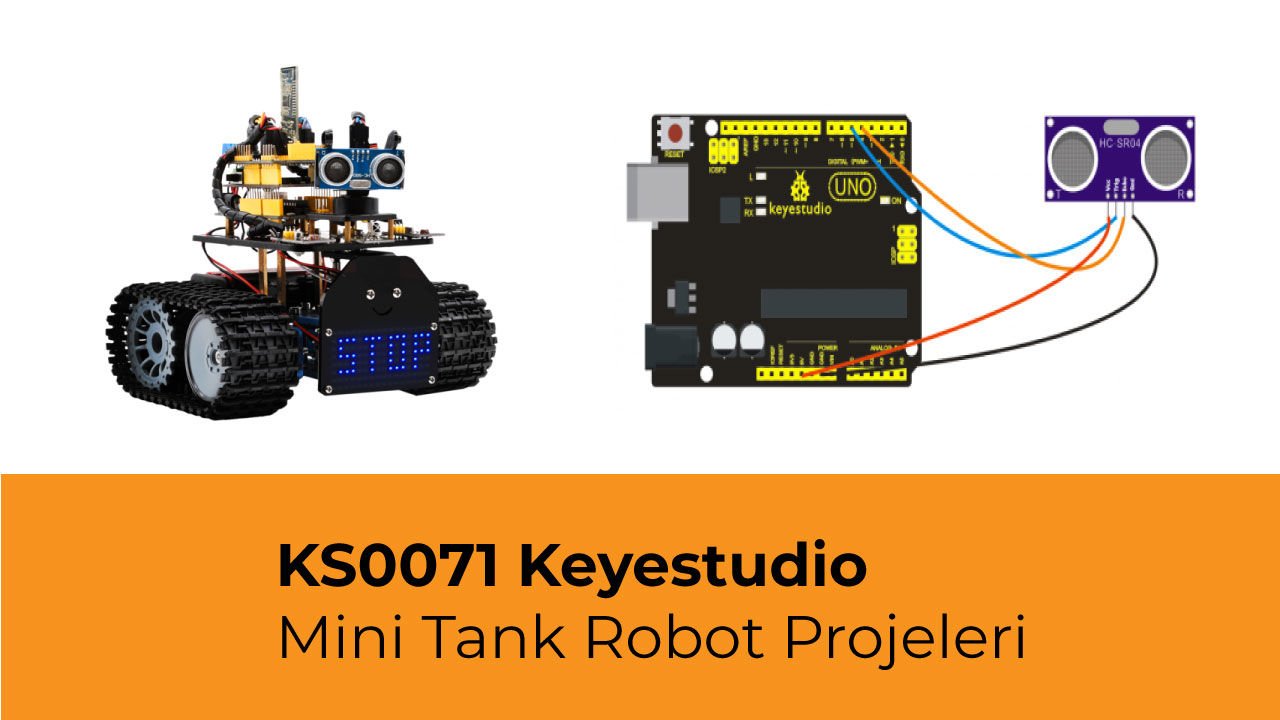 KS0071 Keyestudio Mini Tank Robot Projeleri