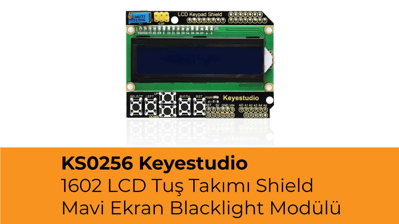 KS0256 Keyestudio 1602 LCD Tuş Takımı Shield