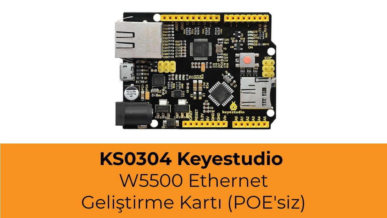 KS0304 Keyestudio W5500 Ethernet Geliştirme Kartı (POE'siz)