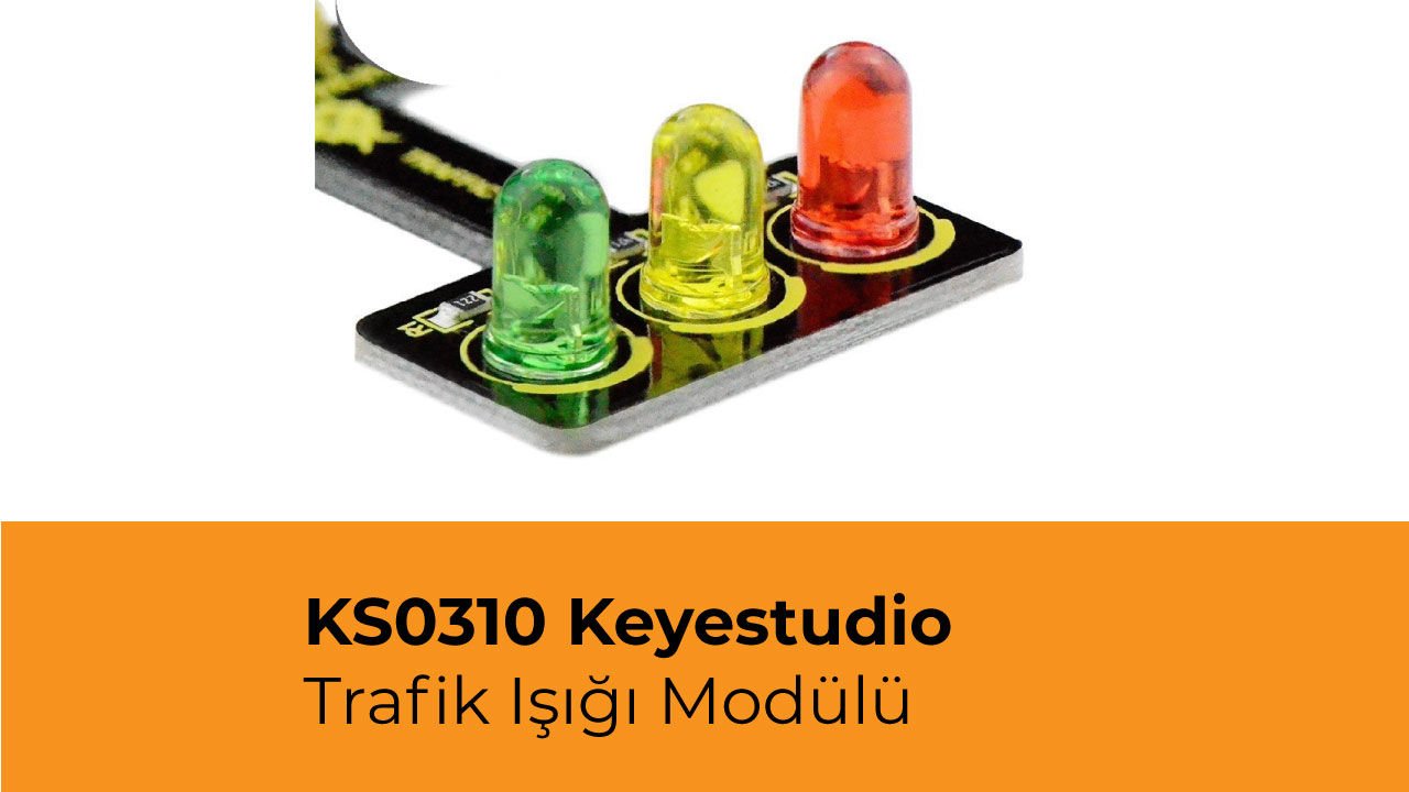 KS0310 Keyestudio Trafik Işığı Modülü