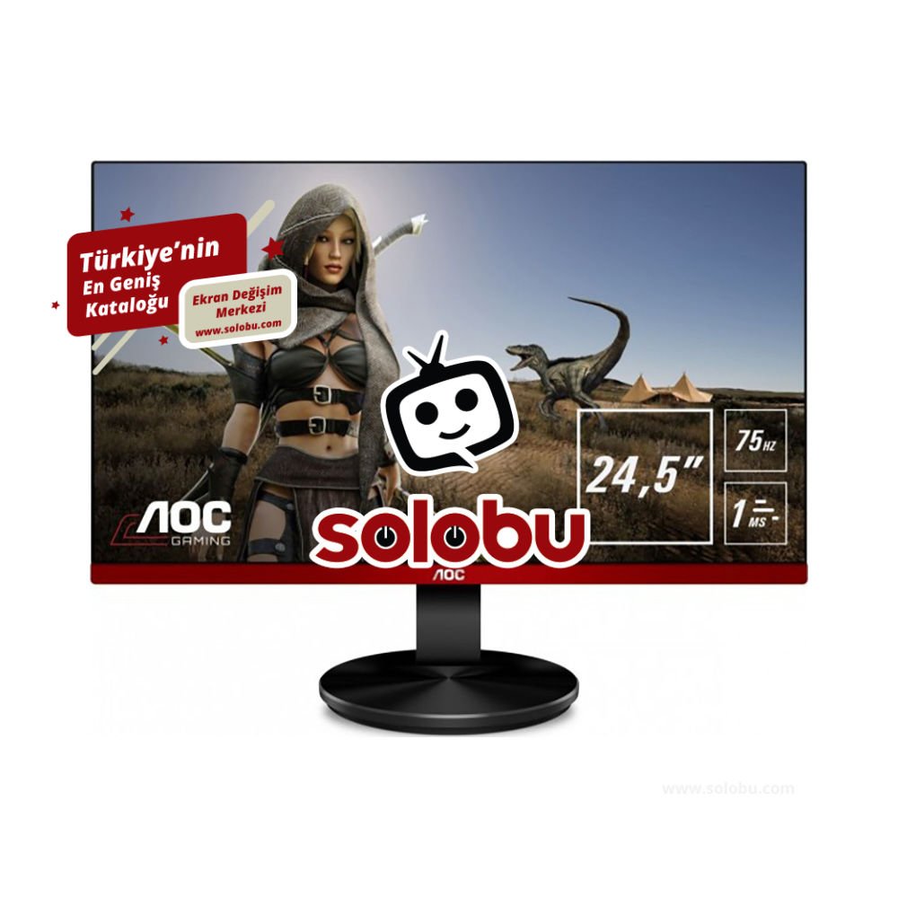 AOC G2590VXQ Monitör Ekran Değişimi