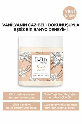 The Bath Factory Nemlendirici ve Arındırıcı Shea Vücut Peelingi Vanilya Aromalı 300 gr