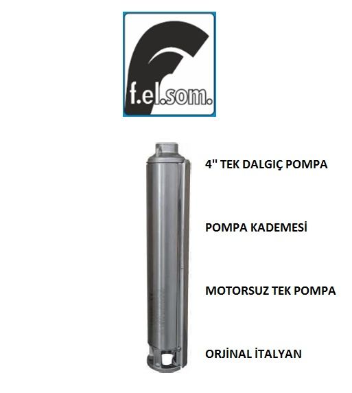 Felsom FP 4D010   1Hp  4'' Dalgıç Tek Motorsuz Pompa (Orjinal İtalyan)