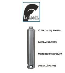 Felsom FP 4H040  4Hp  4'' Dalgıç Tek Motorsuz Pompa (Orjinal İtalyan)