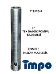 İMPO SS 636/05 - 7.5 HP TEK KOMPLE PASLANMAZ ÇELİK DALGIÇ POMPA KADEMESİ
