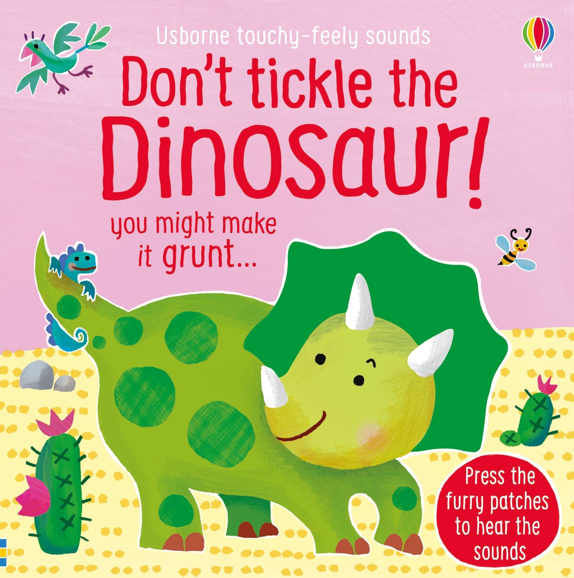 Don't Tickle The Dinosaur! (Touchy-Feely Sound Books)