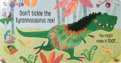 Don't Tickle The Dinosaur! (Touchy-Feely Sound Books)