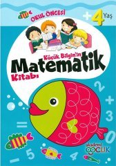 Küçük Bilgin'in Matematik Kitabı - 4 Yaş