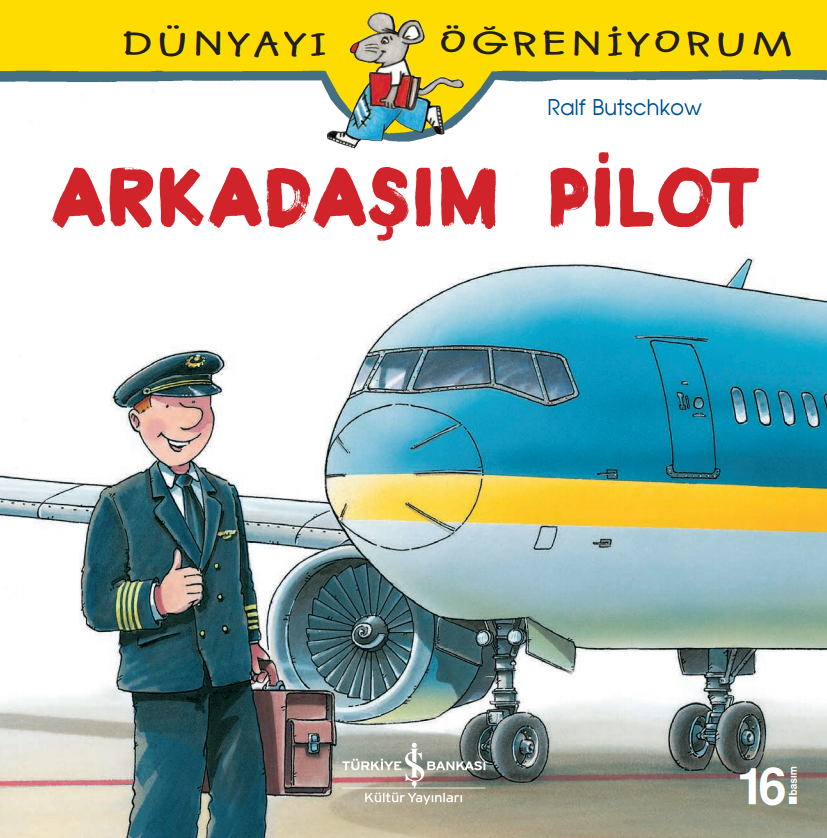 Dünyayı Öğreniyorum – Arkadaşım Pilot