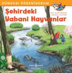 Dünyayı Öğreniyorum – Şehirdeki Yabani Hayvanlar